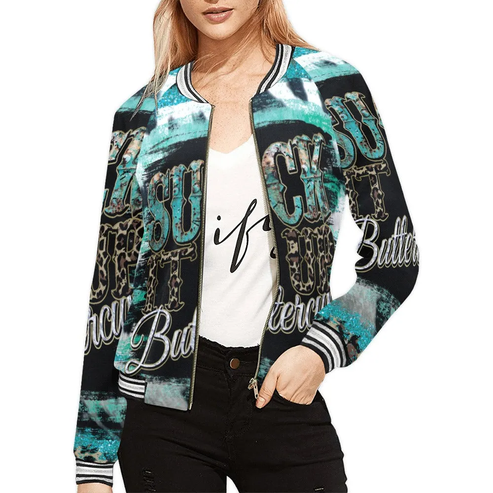 Suck it up Buttercup awd39 Bomber Jacket for Women