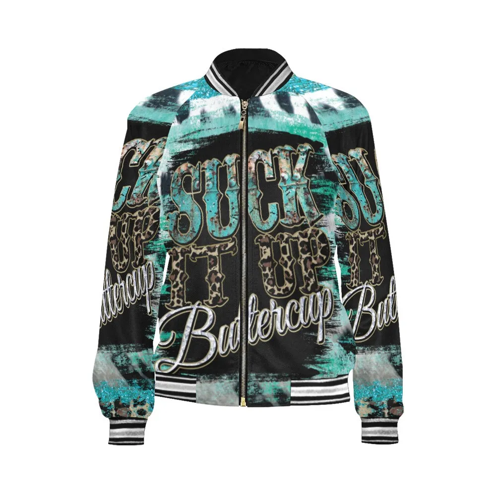 Suck it up Buttercup awd39 Bomber Jacket for Women